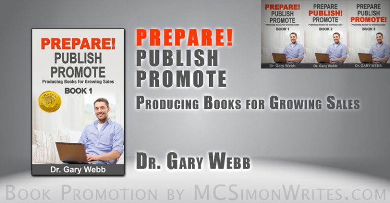 PREPARE! PUBLISH! PROMOTE! Book 1: Producing Books for Growing Sales PREPARE! PUBLISH! PROMOTE! Book 1: Producing Books for Growing Sales