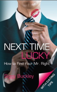 Next Time Lucky: How to Find Your Mr. Right