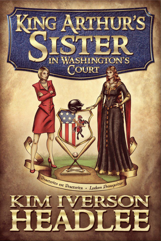 King Arthur’s Sister in Washington’s Court