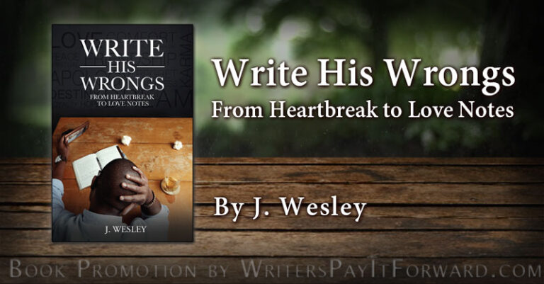 Write His Wrongs banner Write His Wrongs From Heartbreak to Love Notes