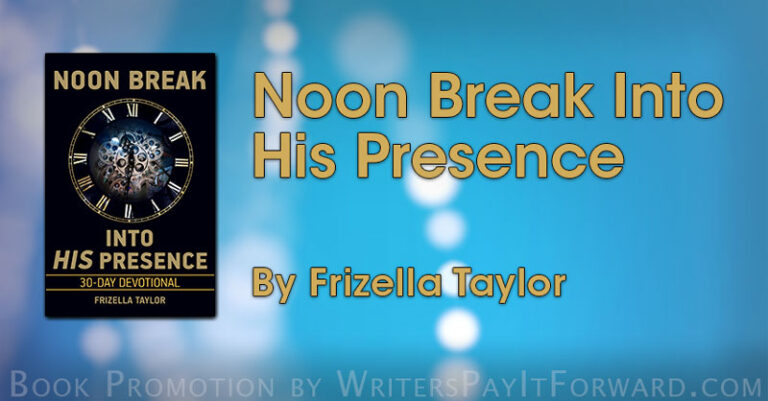 Noon Break Into His Presence banner Noon Break Into His Presence banner