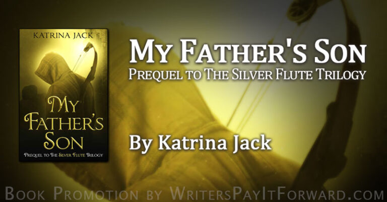 My Father’s Son: Prequel to The Silver Flute Trilogy banner Know Yourself Well