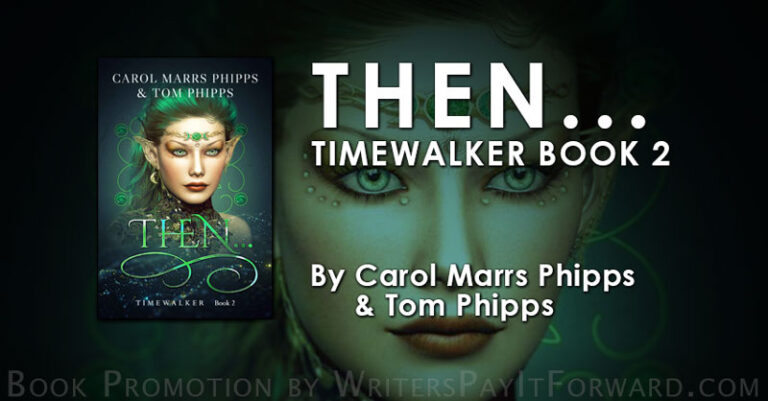 Then… (Timewalker Book 2) Dystopian Fantasy Novel
