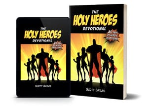 The Holy Heroes Devotional: How To Come To Know Christ With Superhero Comic Stories