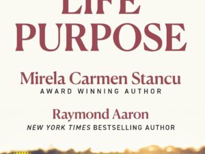 The Book on Life Purpose by Mirela Carmen Stancu and Raymond Aaron – Cover Image Cover of The Book on Life Purpose: Fulfilling Your Calling Through Writing by Mirela Carmen Stancu and Raymond Aaron, featuring hands writing in a notebook with a sunrise background