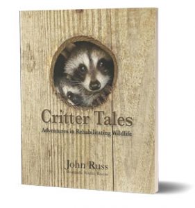 Critter Tales - Well Written Stories Rehabilitating Wildlife