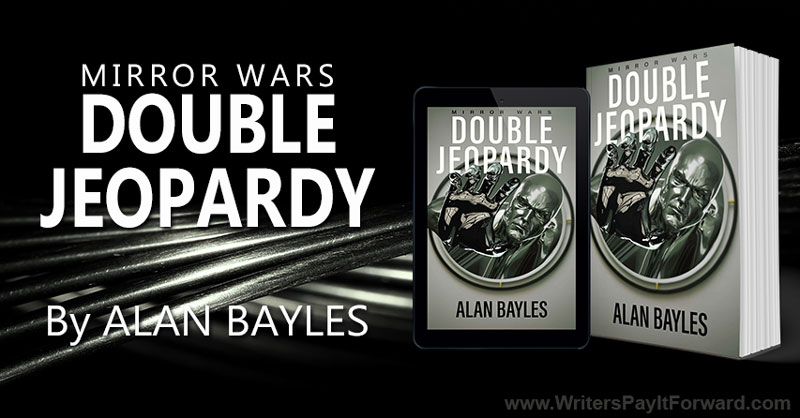 Mirror Wars: Double Jeopardy - Military Experiment Two Worlds Collide