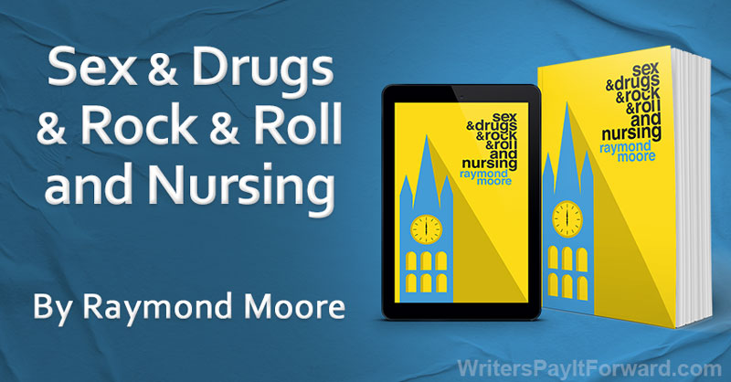 Sex & Drugs & Rock & Roll and Nursing