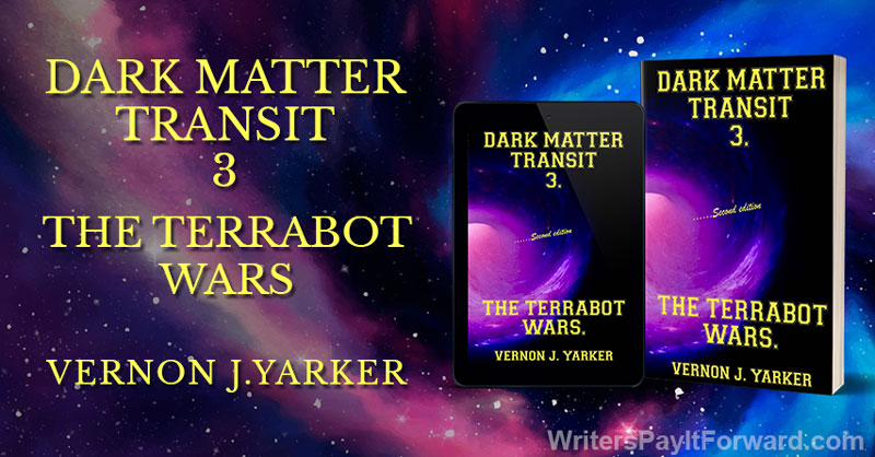 Dark Matter Transit 3, The Terrabot Wars - Sci-Fi Adventure Action Packed Trilogy