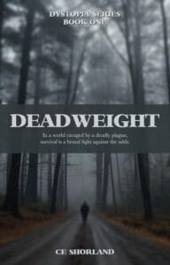 Book cover of “Deadweight: Dystopia” by C.E. Shorland – a dystopian sci-fi novel, Book 1 in the series