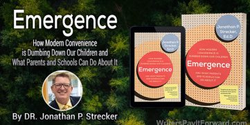 Emergence book cover and author Dr. Jonathan Strecker – A guide on how modern convenience is dumbing down our children and what parents and schools can do about it